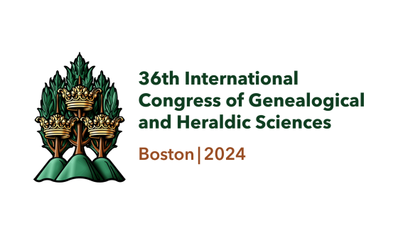 36th International Congress of Genealogical and Heraldic Sciences | Boston | 2024